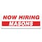 Signmission Now Hiring Masons Banner Apply Inside Accepting Application Single Sided B-120-30275 - alternate 1